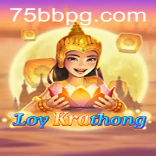 LoyKrathong: A Unique Gaming Experience on 75bb.com